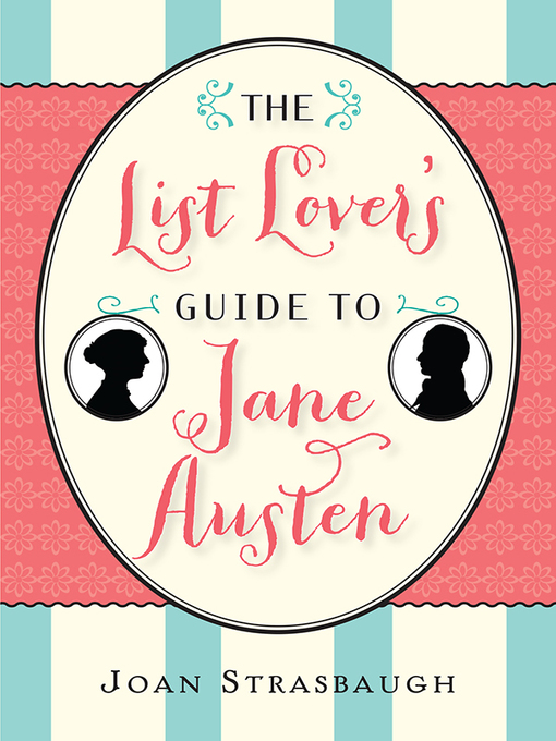 Title details for The List Lover's Guide to Jane Austen by Joan Strasbaugh - Available